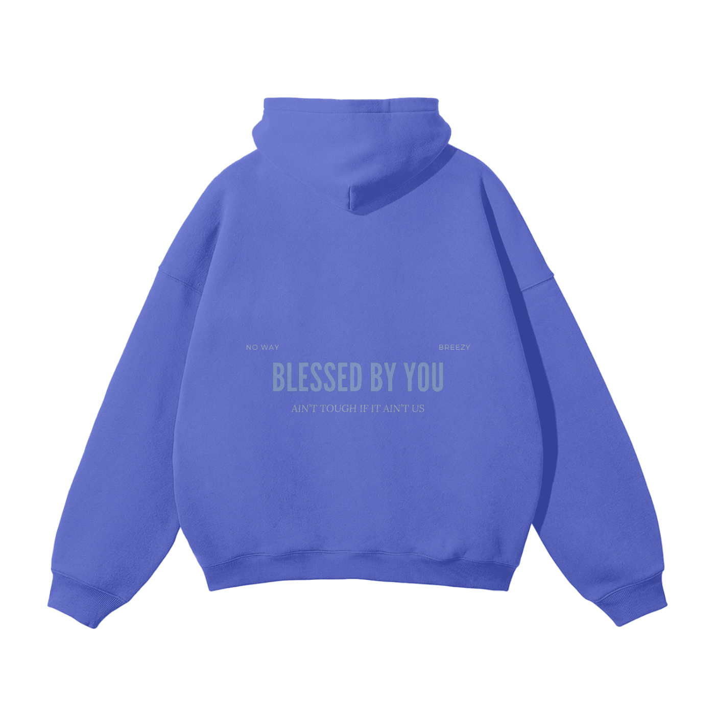 Hoodie Blessed By You