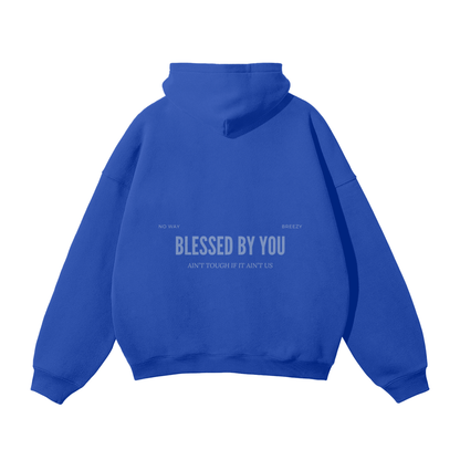Hoodie Blessed by You